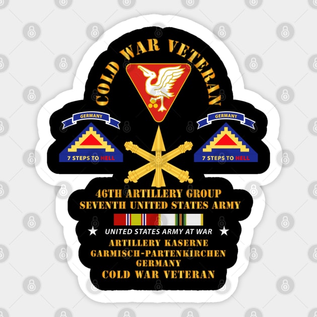 Cold War Vet - 46th Artillery Group - Germany - 7th US Army - Missle Branch w COLD SVC Sticker by twix123844